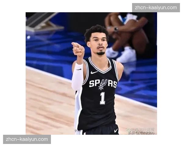 马刺太阳三分命中率 文班亚马外线防守压力